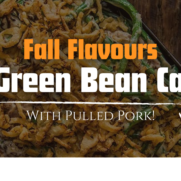 Fall Flavours: Baked Green Bean Casserole with Pulled Pork